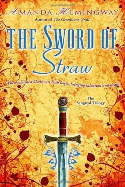 Image for The Sword Of Straw (The Sangreal Trilogy)