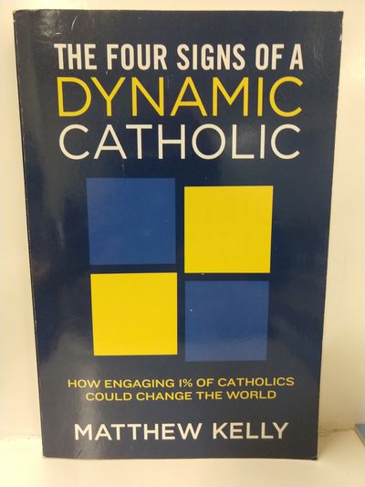 Image for The Four Signs of a Dynamic Catholic