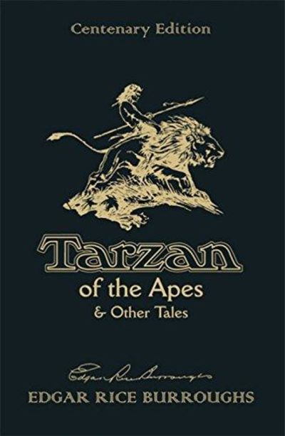 Image for Tarzan of the Apes & Other Tales: Centenary Edition