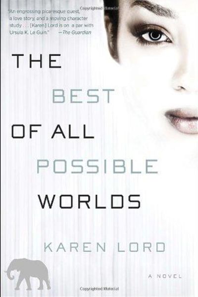 Image for The Best of All Possible Worlds: A Novel