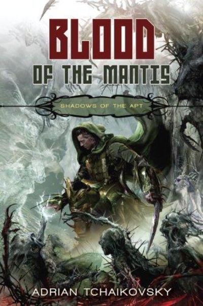 Image for Blood Of The Mantis (Shadows Of The Apt 3)