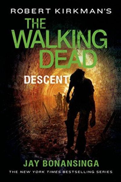 Image for Robert Kirkman's The Walking Dead: Descent (The Walking Dead Series)