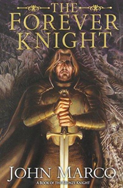 Image for The Forever Knight : A Novel of the Bronze Knight