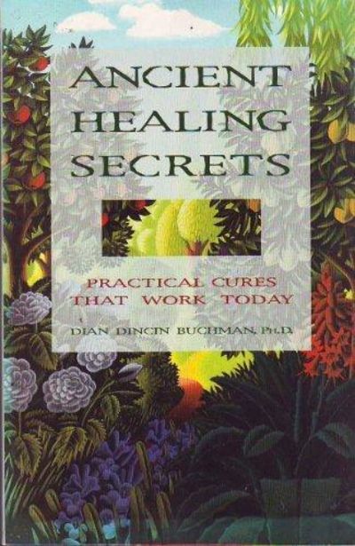 Ancient Healing Secrets: Practical Cures That Work Today Image for Ancient Healing Secrets: Practical Cures That Work Today