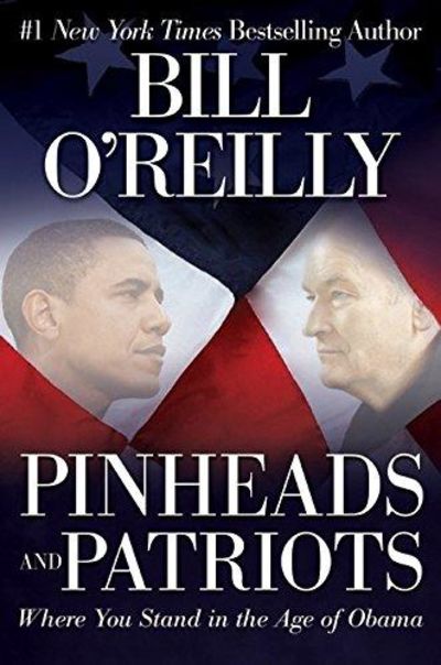 Image for Pinheads And Patriots: Where You Stand In The Age Of Obama