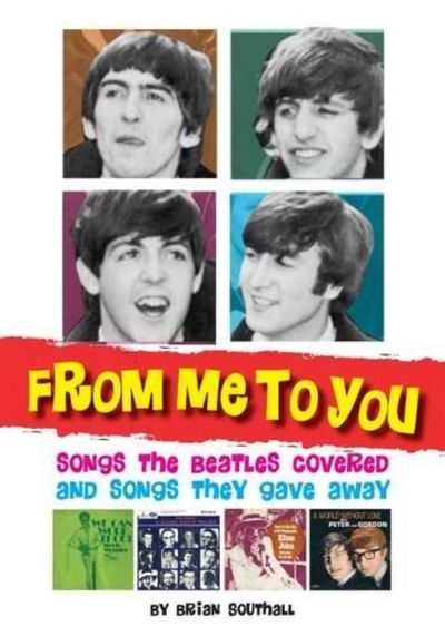 Image for From Me to You: Songs the Beatles Covered and Covers of the Fab Four's Songs