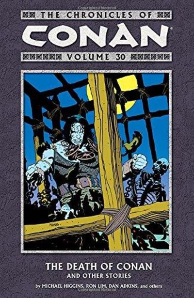Image for The Chronicles of Conan Volume 30: The Death of Conan and Other Stories