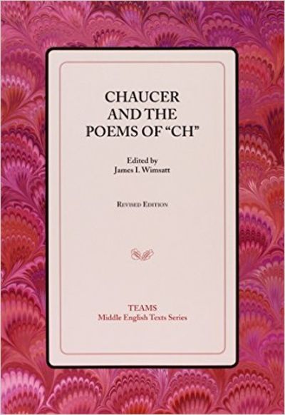 Chaucer and the Poems of "Ch" (Middle English Texts) Image for Chaucer and the Poems of "Ch" (Middle English Texts)