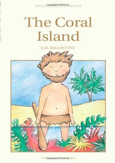 Image for The Coral Island (Wordsworth Children's Classics)