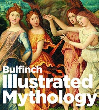 Image for Bulfinch Illustrated Mythology