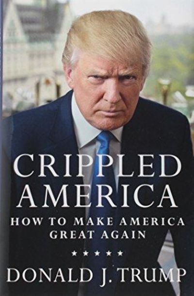 Image for Crippled America: How to Make America Great Again