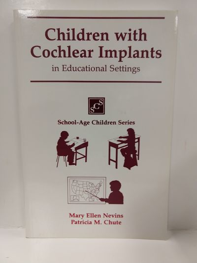 Image for Children with Cochlear Implants in the Educational Setting (Clinical Competence)