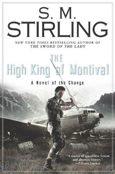 Image for The High King Of Montival: A Novel Of The Change (Change Series)