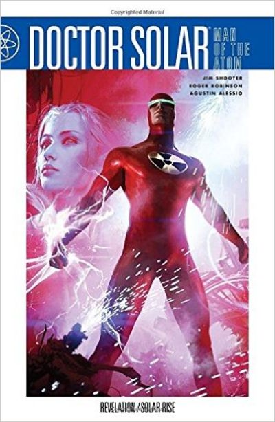 Image for Doctor Solar Man Of The Atom Volume 2: Revelation/Solar Rise