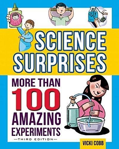 Image for Science Surprises: More Than 100 Amazing Experiments for Science Fairs and School Projects