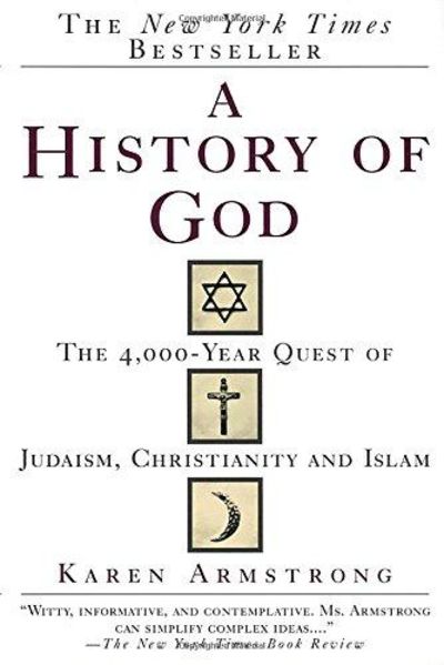 Image for A History of God The 4,000-Year Quest of Judaism, Christianity and Islam