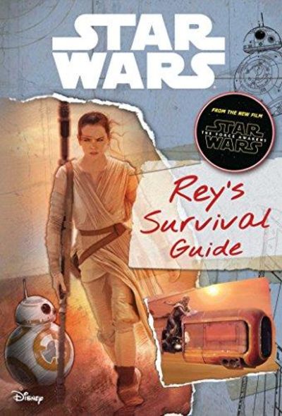 Image for Star Wars: The Force Awakens (Rey's Survival Guide)