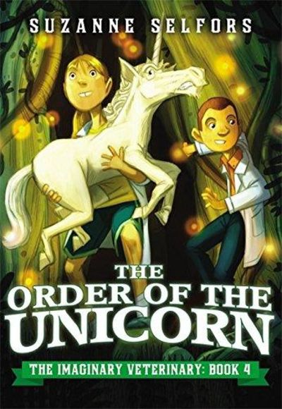 Image for The Order of the Unicorn (The Imaginary Veterinary)