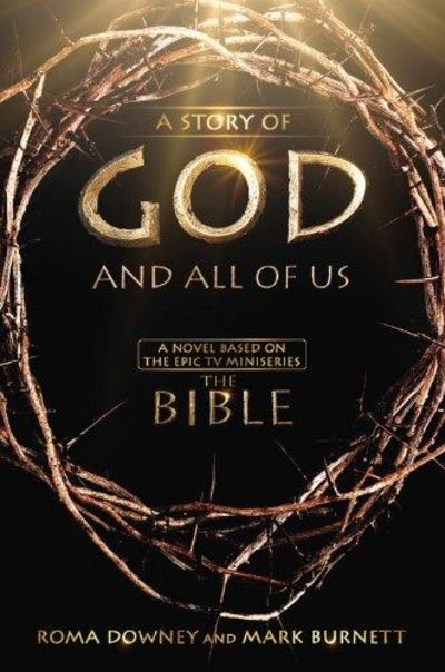 Image for The Story Of God And All Of Us: Based On The Epic Mini-Series
