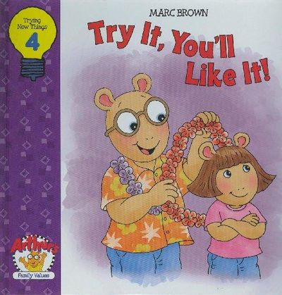 Image for Try It, You'll Like It ! (Arthur's Family Values, Trying New Things 4)