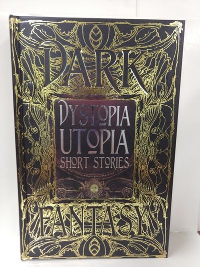Image for Dystopia Utopia Short Stories (Gothic Fantasy)
