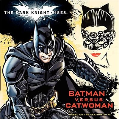 Image for The Dark Knight Rises: Batman Versus Catwoman