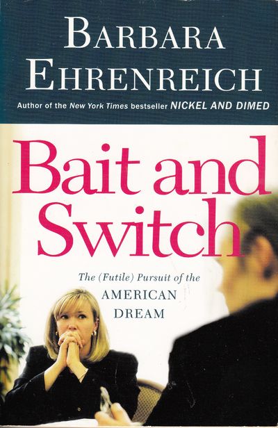 Image for Bait And Switch: The (Futile) Pursuit of the American Dream