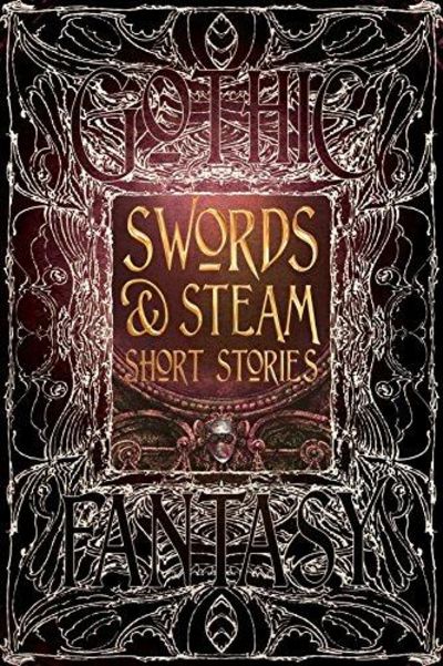 Image for Swords & Steam Short Stories (Gothic Fantasy)