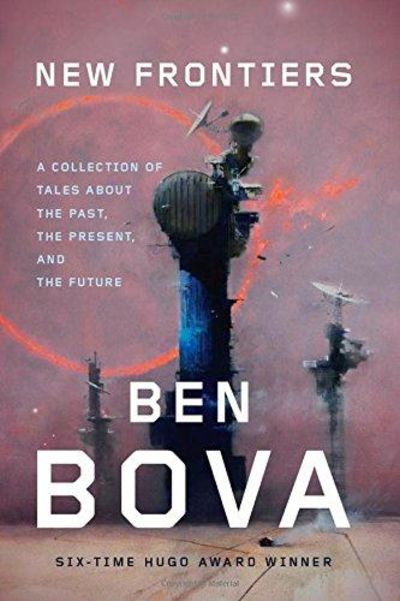 Image for New Frontiers: A Collection Of Tales About The Past, The Present, And The Future