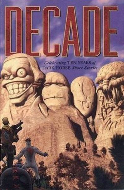 Image for Decade: A Dark Horse Short Story Collection (Dark Horse Comics Collection)