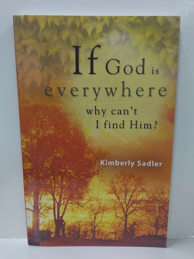 Image for If God Is Everywhere, Why Can't I Find Him?