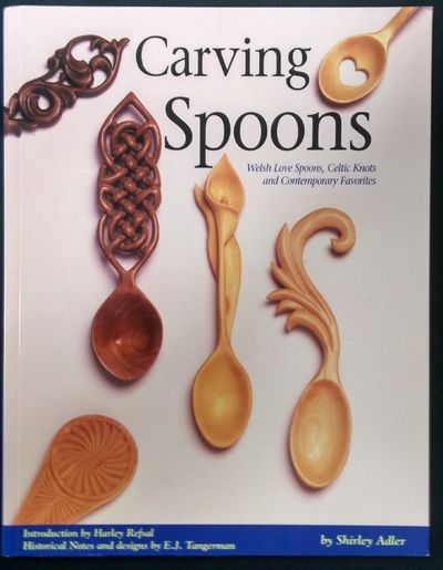 Image for Carving Spoons: Welsh Love Spoons, Celtic Knots, And Contemporary Favorites