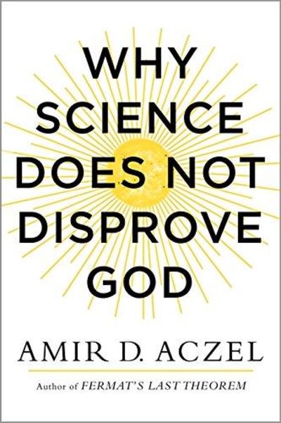 Image for Why Science Does Not Disprove God