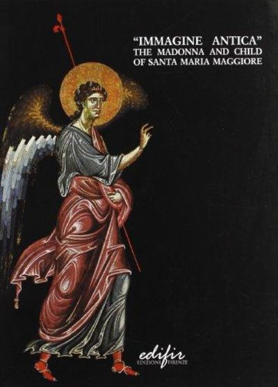Image for Immagine Antica: The Madonna and Child of Santa Maria Maggiore