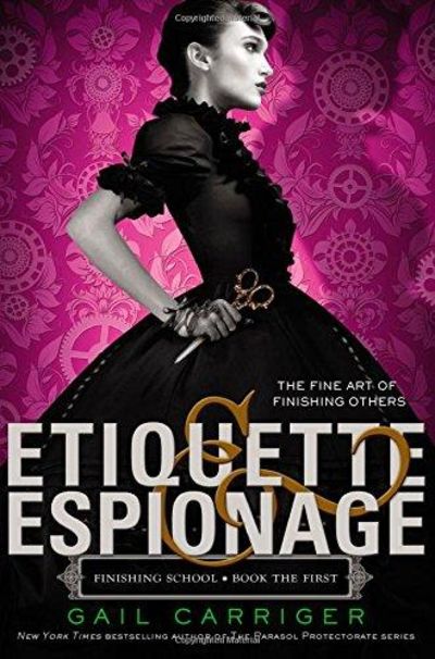 Image for Etiquette & Espionage (Finishing School)