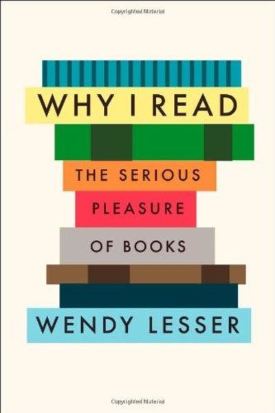Image for Why I Read: The Serious Pleasure of Books