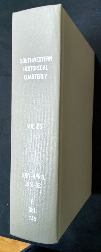 Image for The Southwestern Historical Quarterly, Volume LV (55), No. 1-4 July 1951 - April 1952