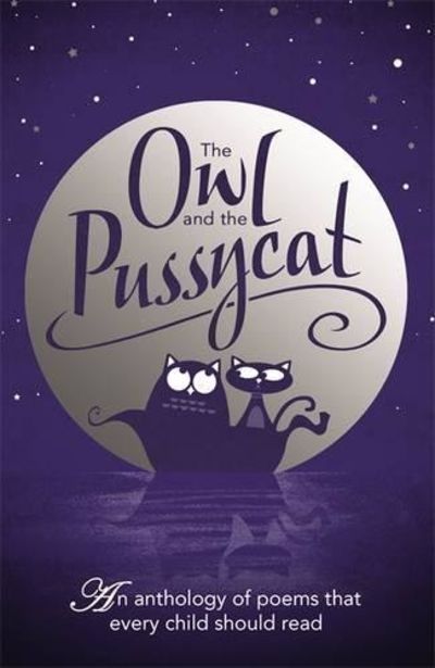 Image for The Owl And The Pussycat: An anthology of poems that every child should read