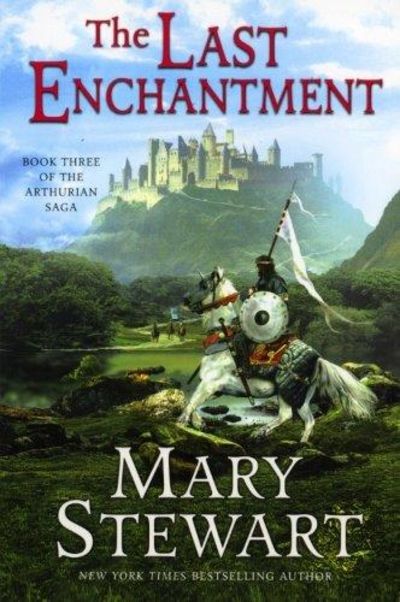Image for The Last Enchantment (The Arthurian Saga, Book 3)