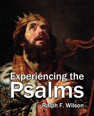 Image for Experiencing the Psalms : Bible Study Commentary for Devotional Use, Groups, or Preaching