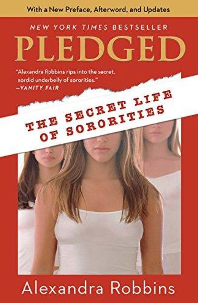 Image for Pledged: The Secret Life of Sororities