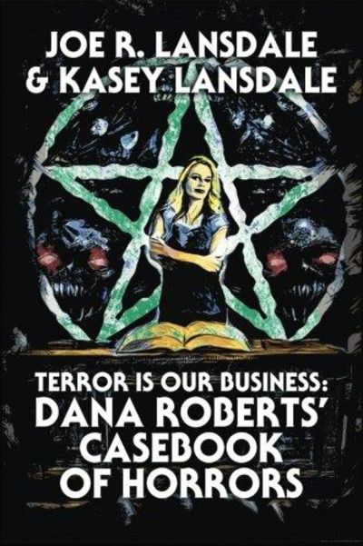 Terror is Our Business: Dana Roberts' Casebook of Horrors (SIGNED) Image for Terror is Our Business: Dana Roberts' Casebook of Horrors (SIGNED)
