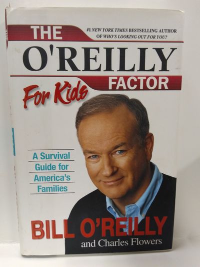 O'reilly Factor for Kids: A Survival Guide for America's Families Image for O'reilly Factor for Kids: A Survival Guide for America's Families