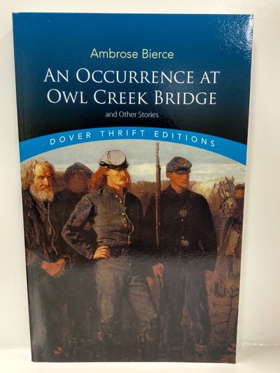 Occurrence at Owl Creek Bridge and Other Stories Image for Occurrence at Owl Creek Bridge and Other Stories