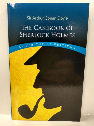 The Casebook of Sherlock Holmes (Dover Thrift Editions) Image for The Casebook of Sherlock Holmes (Dover Thrift Editions)