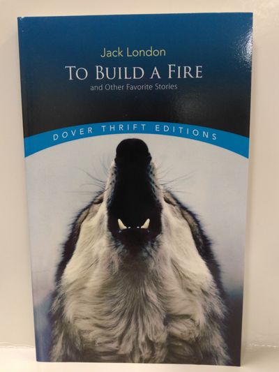 To Build a Fire and Other Favorite Stories Image for To Build a Fire and Other Favorite Stories