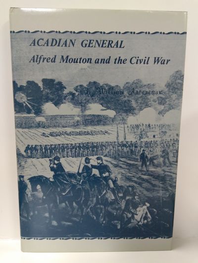 Acadian General Alfred Mouton and the Civil War Image for Acadian General Alfred Mouton and the Civil War