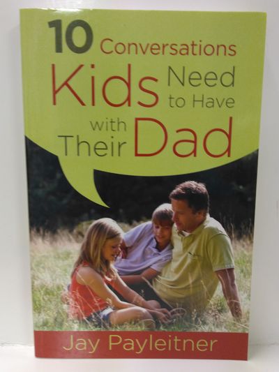 Image for 10 Conversations Kids Need to Have With Their Dad