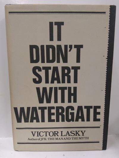 It Didn't Start With Watergate Image for It Didn't Start With Watergate
