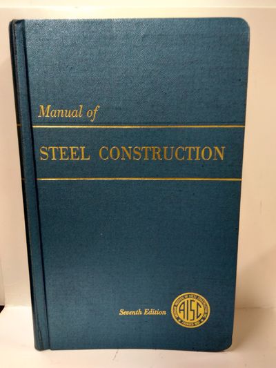 Manual of Steel Construction, Seventh Edition Image for Manual of Steel Construction, Seventh Edition